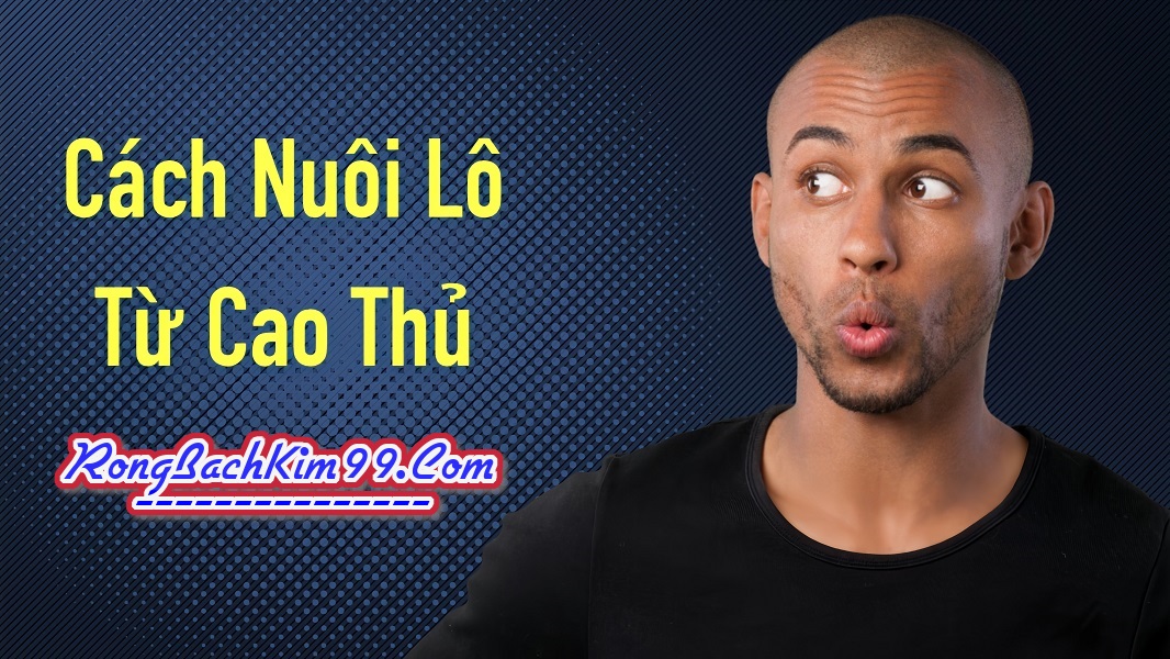 Cách nuôi song thủ lô khung 3 ngày