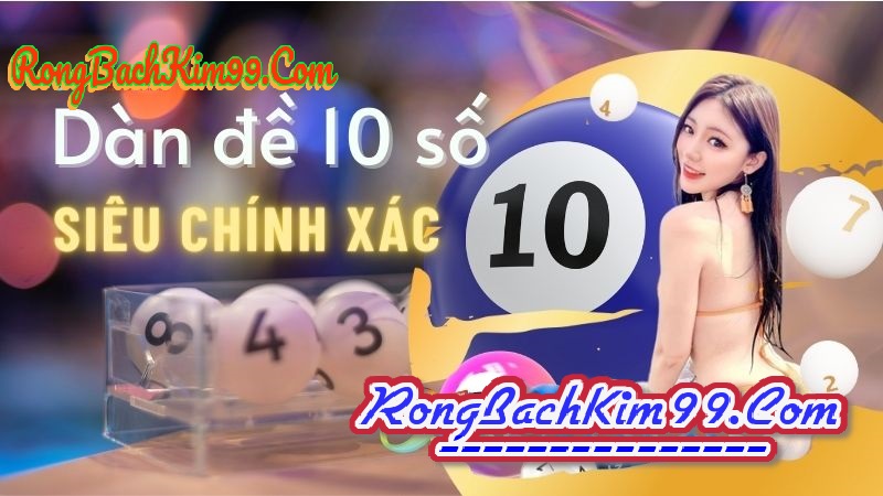 Định nghĩa Dàn đề 10 số khung 3 ngày