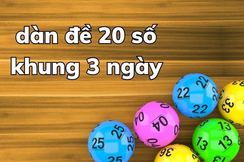 Kinh nghiệm nuôi dàn đề 20 số khung 3 ngày