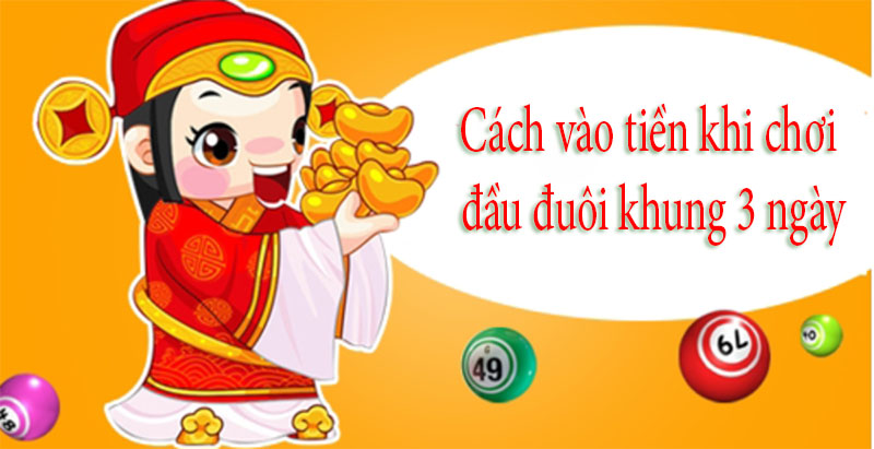 Vào tiền đầu đuôi khung 3 ngày