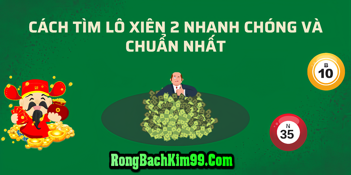 Cách soi cầu lô xiên 2 Miền Bắc chuẩn nhất