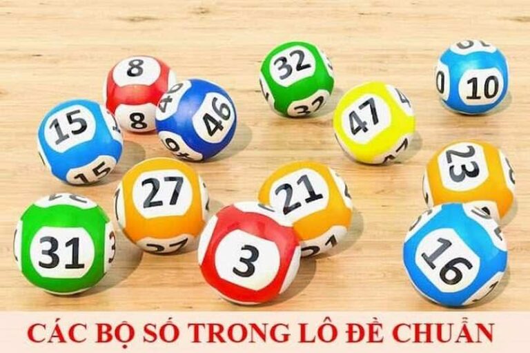 Chi tiết các bộ số lô đề chuẩn