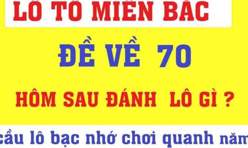 Đề ngày hôm nay về 70 có nghĩa như thế nào