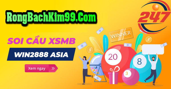 Soi Cầu XSMB Win2888 Asia