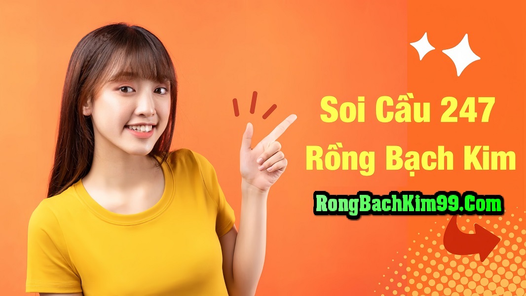 Soi cầu rồng bạch kim 12/07/2024