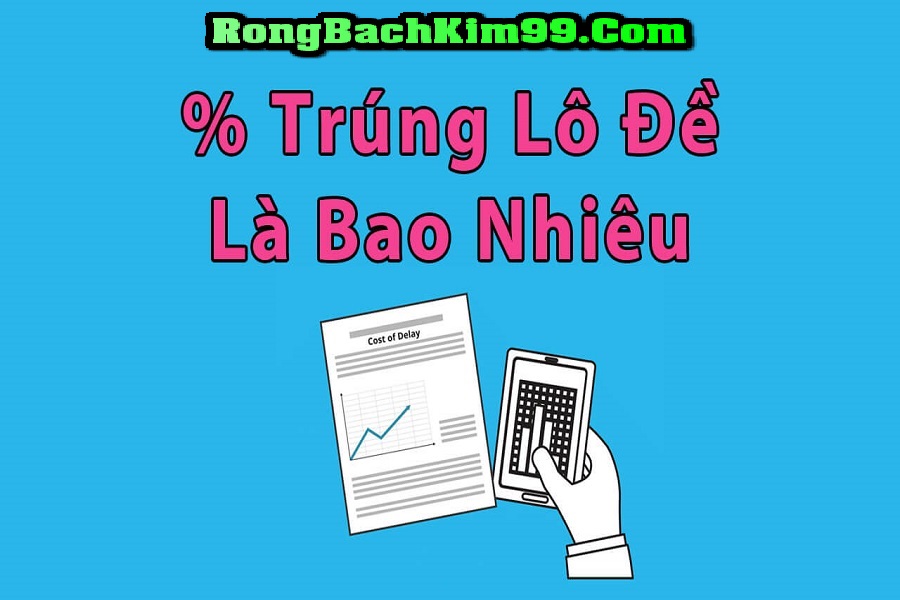 Tỷ lệ ăn lô trượt hiện nay là bao nhiêu