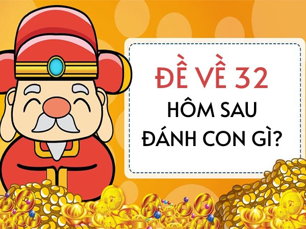 Cách Tính Và Soi Cầu Khi Đề Về 32