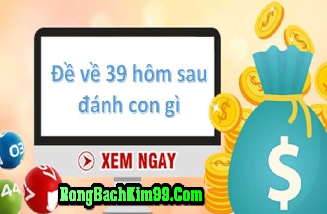 Đề Về 39 Là Gì 