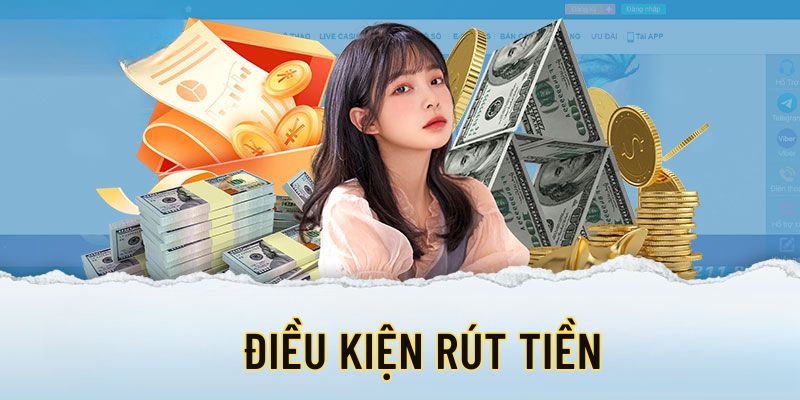 Điều kiện rút tiền