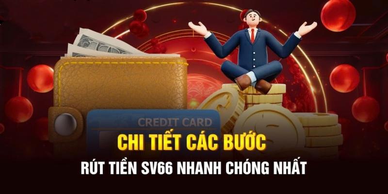 Các bước rút tiền tại sv66