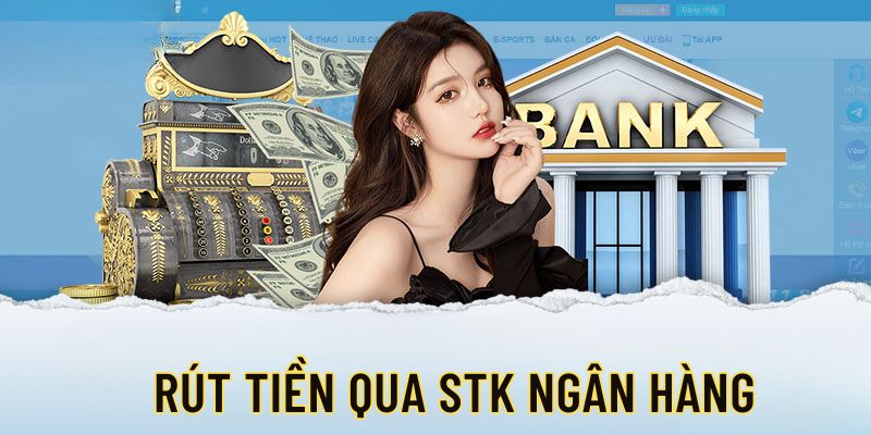 Rút tiền qua STK