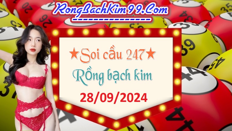 Rồng bạch kim ngày 28/09/2024